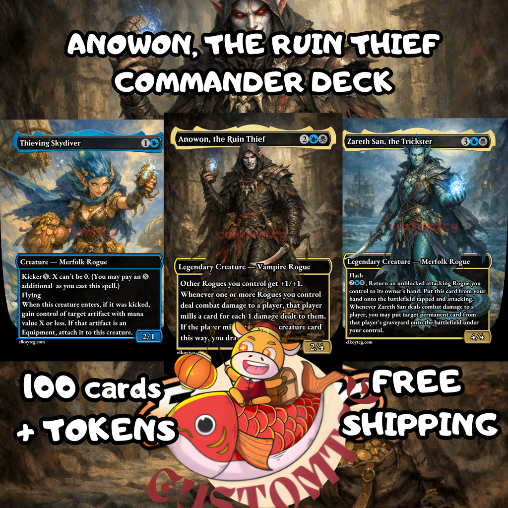 Anowon, the Ruin Thief Commander Deck – 100 Custom Cards + Tokens | Rogue Tribal | Mill & Draw | Fantasy Art | Free Shipping