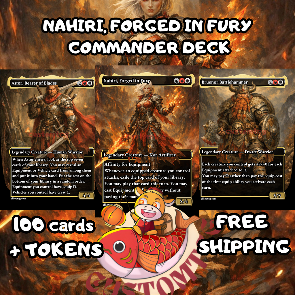 Nahiri Forged in Fury Custom Commander Deck – 100 Cards + Tokens | Equipment Voltron | Fantasy Art | Unique Card Designs