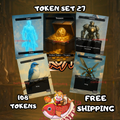 TOKEN SET 27 - (108 Tokens)
