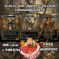 Elas il-Kor Sadistic Pilgrim Custom Commander Deck – 100 Cards + Tokens – Dark Fantasy Trading Card Game