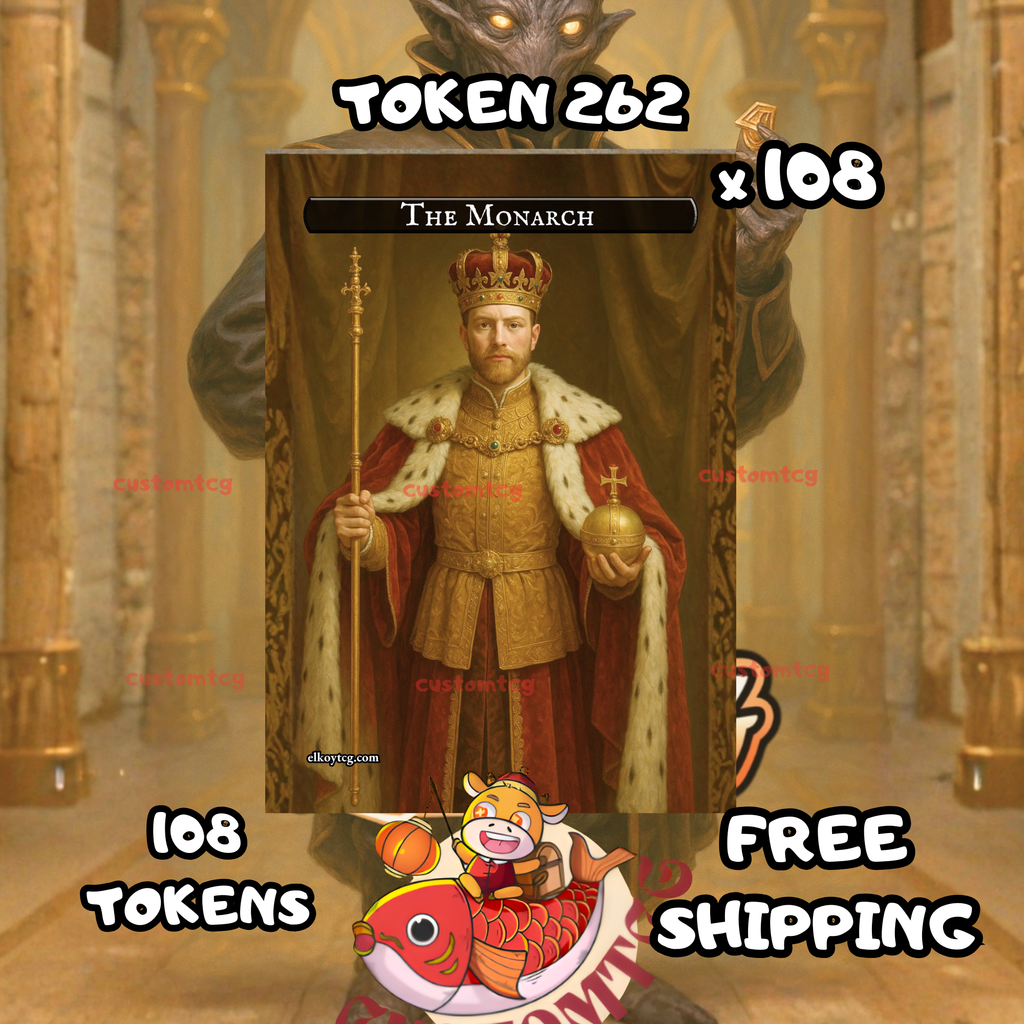 The Monarch token 108 copies - S262