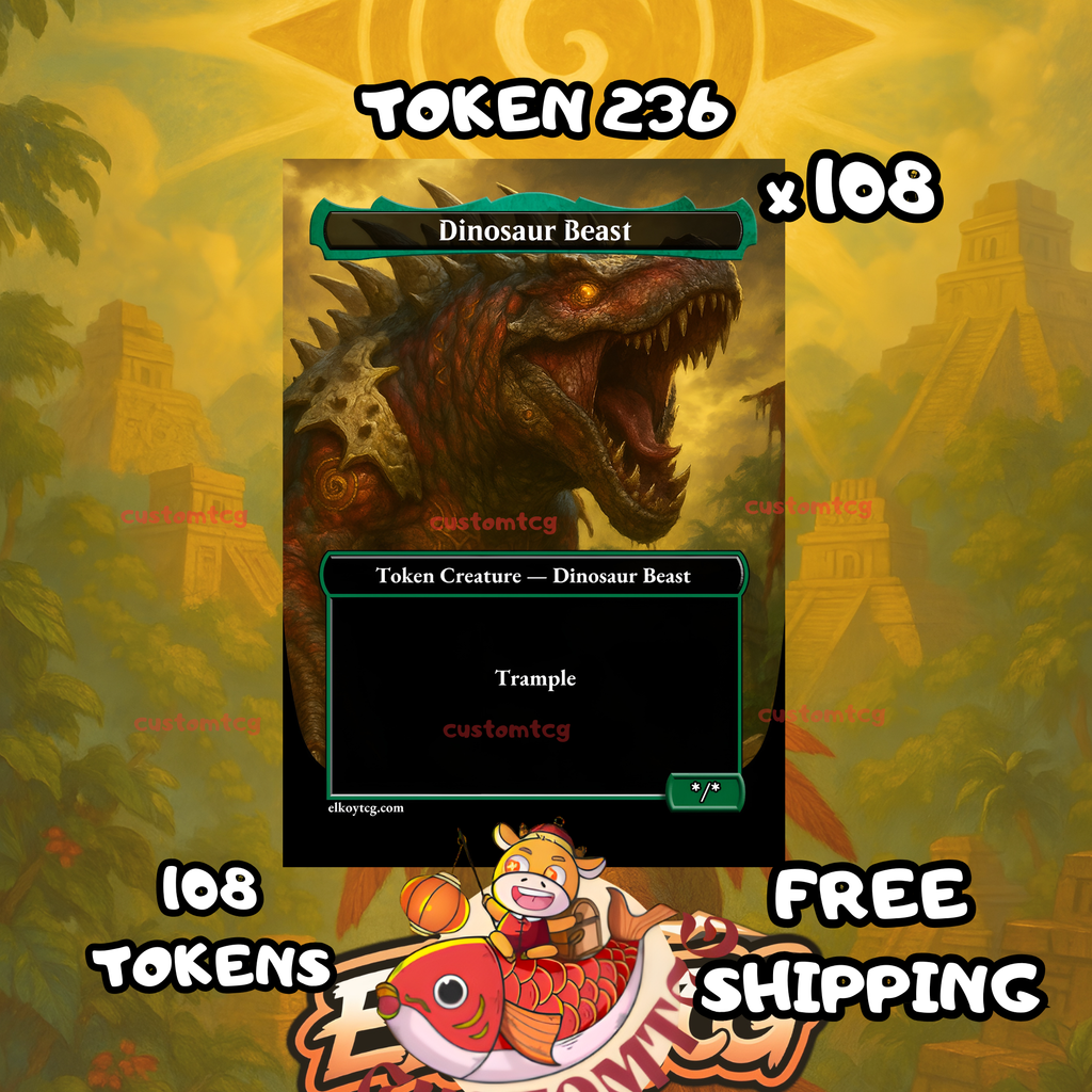Dinosaur Beast token x-x 108 copies - S236